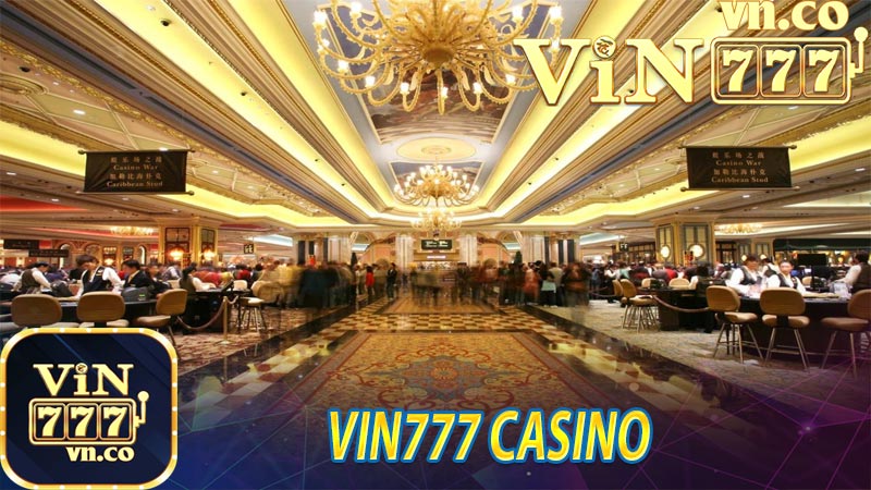 Vin777 casino là gì?
